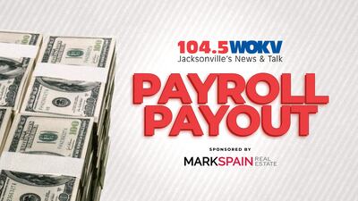 You Could Win $1000 with 104.5 WOKV’s Payroll Payout Contest!
